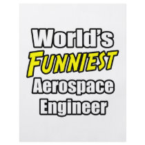 World's Funniest Aerospace Engineer