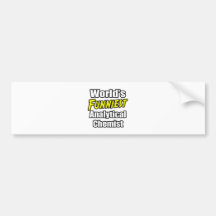 World's Funniest Analytical Chemist Bumper Sticker