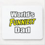 World's Funniest Dad Mousepads