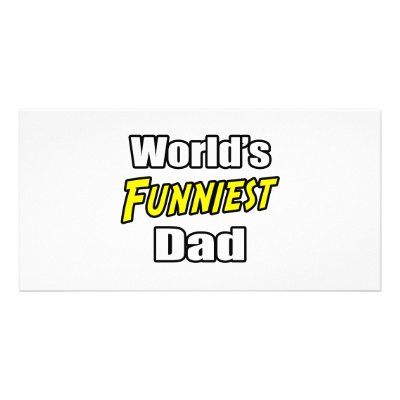 World's Funniest Dad Custom Photo Card by Proud_Dad_Shirts