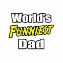 World's Funniest Dad t-shirts