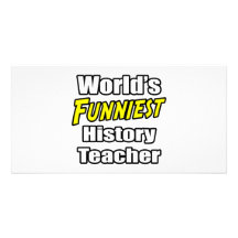 World's Funniest History Teacher Picture Card