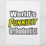 World's Funniest Orthodontist Flyers