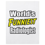 World's Funniest Radiologist flyers