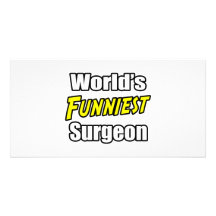 World's Funniest Surgeon Customised Photo Card