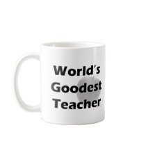 World's Goodest Teacher Mug
