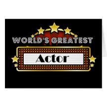World's Greatest Actor Greeting Card