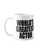 World's Greatest  Actor Coffee Mug