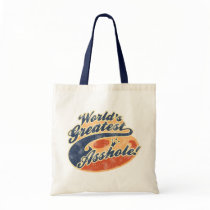 World's Greatest Asshole II Tote Bag
