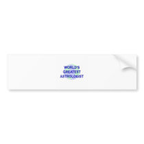 World's Greatest Astrologist Bumper Sticker