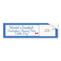 Worlds Greatest Australian Stumpy Tail Cattle Dog Bumper Stickers