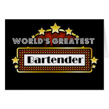 World's Greatest Bartender Greeting Cards
