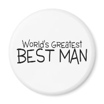 Worlds Greatest Best Man Refrigerator Magnet