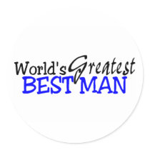 Worlds Greatest Best Man Round Stickers