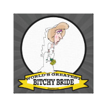 WORLDS GREATEST BITCHY BRIDE CARTOON STRETCHED CANVAS PRINT