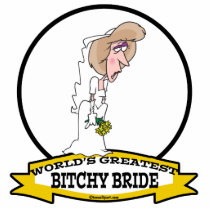 WORLDS GREATEST BITCHY BRIDE CARTOON PHOTO CUTOUT