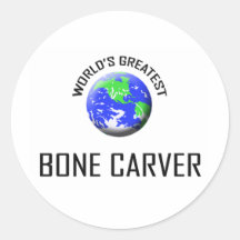 World's Greatest Bone Carver Sticker