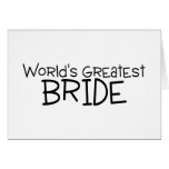 Worlds Greatest Bride Card