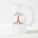 World's Greatest Bridesmaid Coffee Mug