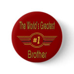 World's Greatest Brother Pins