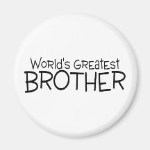 Worlds Greatest Brother Fridge Magnet