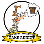 WORLDS GREATEST CAKE ADDICT FEMALE CARTOON photo sculptures