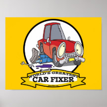 WORLDS GREATEST CAR FIXER CARTOON POSTERS