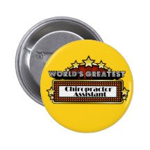 World's Greatest Chiropractor Assistant Pins