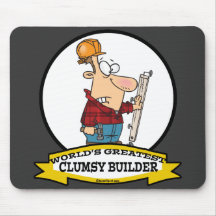 WORLDS GREATEST CLUMSY BUILDER MEN CARTOON MOUSEMATS