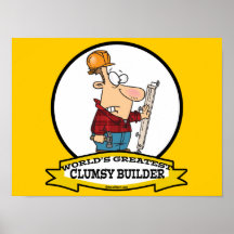 WORLDS GREATEST CLUMSY BUILDER MEN CARTOON POSTERS