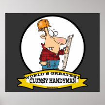 WORLDS GREATEST CLUMSY HANDYMAN MEN CARTOON POSTERS