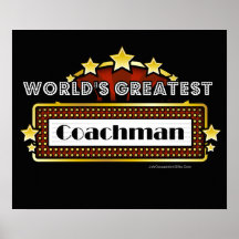 World's Greatest Coachman Print