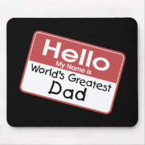 World's Greatest Dad Mouse Pad