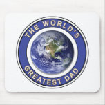 Worlds greatest Dad Mouse Pad