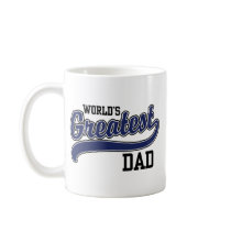 World's Greatest Dad Coffee Mugs