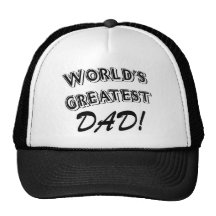 World's Greatest Dad Trucker Hats