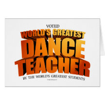 World's Greatest Dance Teacher Card