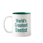 Worlds Greatest Dentist mugs
