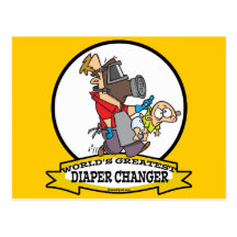 WORLDS GREATEST DIAPER CHANGER DAD CARTOON POSTCARD