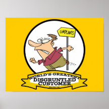 WORLDS GREATEST DISGRUNTLED CUSTOMER MEN CARTOON POSTER