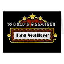 World's Greatest Dog Walker Greeting Cards