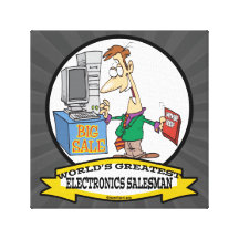 WORLDS GREATEST ELECTRONICS SALESMAN CARTOON GALLERY WRAPPED CANVAS
