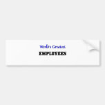 World's Greatest Employees Bumper Stickers