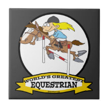 WORLDS GREATEST EQUESTRIAN WOMEN CARTOON CERAMIC TILE