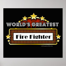 World's Greatest Fire Fighter Posters