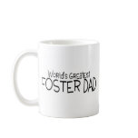 Worlds Greatest Foster Dad mugs
