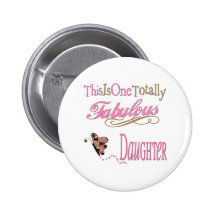 World's Greatest Gifts For Daughters Pinback Button