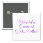 Worlds Greatest GodMother Pins