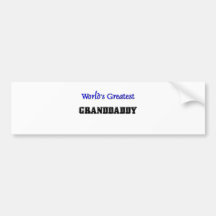 World's Greatest Granddaddy Bumper Sticker