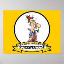 WORLDS GREATEST HUNGOVER DUDE CARTOON POSTER